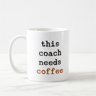 Caneca De Café treinador precisa de café