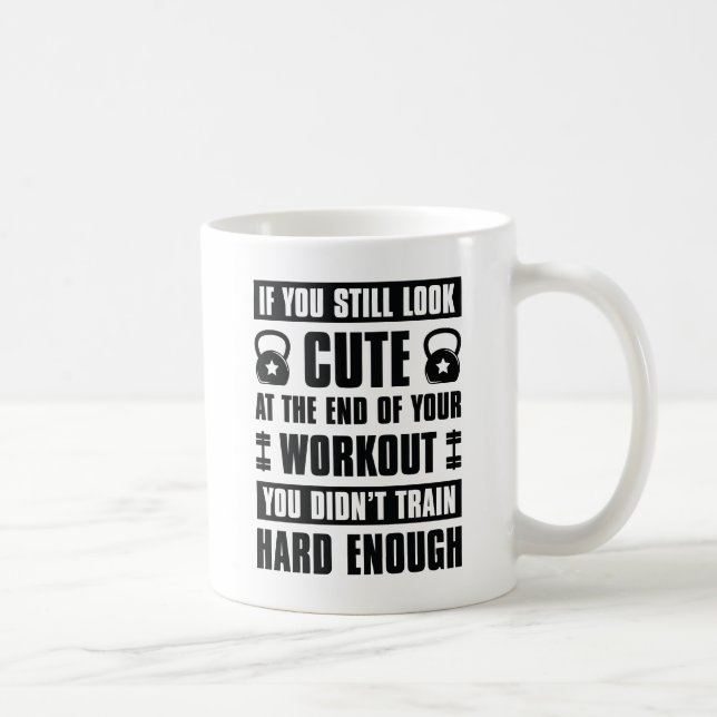 Caneca De Café Treine Duro o Suficiente (Direita)
