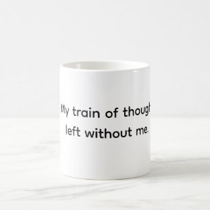 Caneca De Café Trem de Pensamento foi embora, Citação Engraçada e