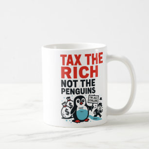 Caneca De Café Tributar Os Ricos Não Os Pinguins Engraçado Anti T