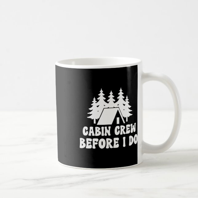Caneca De Café Tripulação de Cabine Antes de Eu Fazer - Noiva Des (Direita)