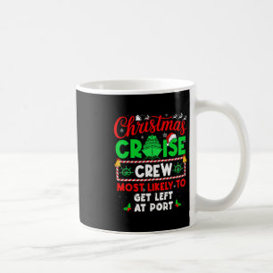 Caneca De Café Tripulação de Cruzeiro de Natal com Mais Probabili