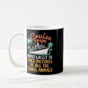 Caneca De Café Tripulação de Cruzeiro Mais Propensa a Tirar Fotos