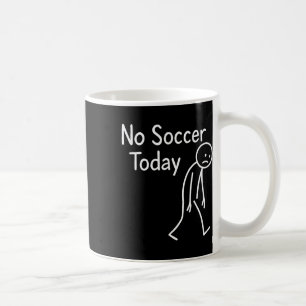 Caneca De Café Triste fã de futebol de palitinho Sem futebol hoje