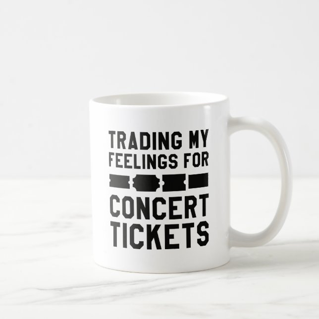 Caneca De Café Trocando Meus Sentimentos Por Bilhetes De Concerto (Direita)