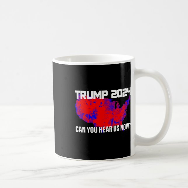Caneca De Café Trump 2024 Pode Nos Ouvir Agora? (Direita)