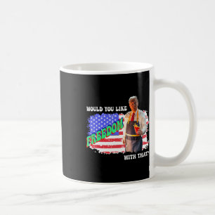 Caneca De Café Trump 2024 Você Gostaria Da Liberdade Com Esses Fr