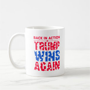 Caneca De Café Trump - Back in Action Trump vence novamente