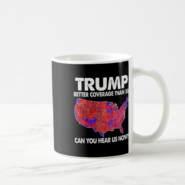 Caneca De Café Trump Better Coverage Than 5g Map Trump 5g Support (Direita)