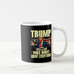 Caneca De Café Trump Estava Certo Sobre Tudo