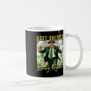 Caneca De Café Trump Faça a América Sortuda Novamente Dia de São