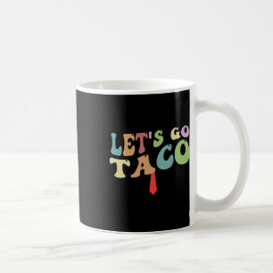 Caneca De Café Trump Sempre Desiste Vamos Lá Taco Divertido Retro
