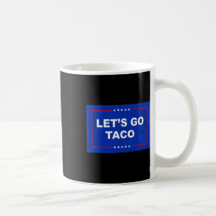 Caneca De Café Trump Sempre Desiste Vamos Lá Taco Engraçado 11