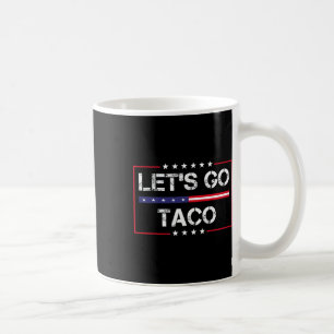 Caneca De Café Trump Sempre Desiste Vamos Lá Taco Meme Divertido