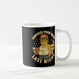 Caneca De Café Trump Tarifou Sua Mãe A Tarifa Ontem À Noite