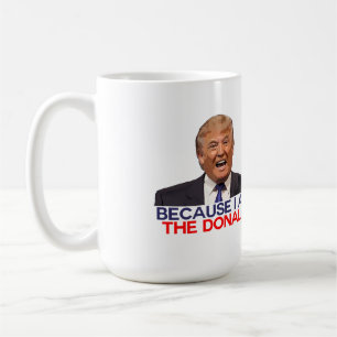 Caneca De Café Trunfo, porque eu sou o Donald