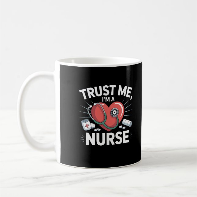 Caneca De Café Trust Me, I’m a Nurse (Esquerda)