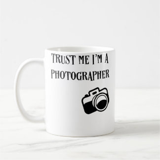Caneca De Café Trust Me I'M A Photographer Funny Photography T Sh