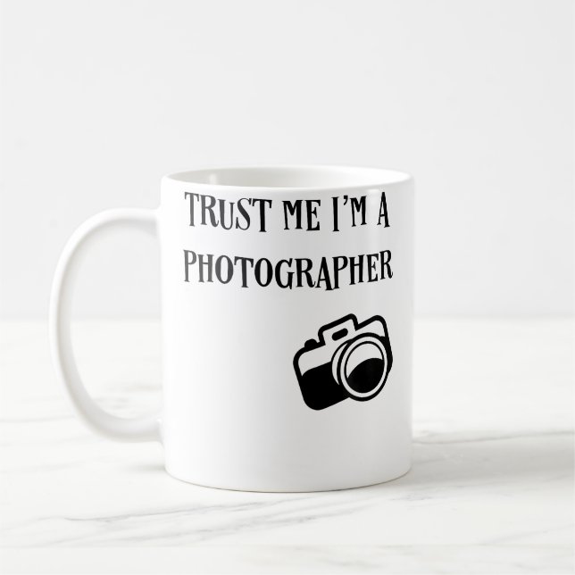 Caneca De Café Trust Me I'M A Photographer Funny Photography T Sh (Esquerda)