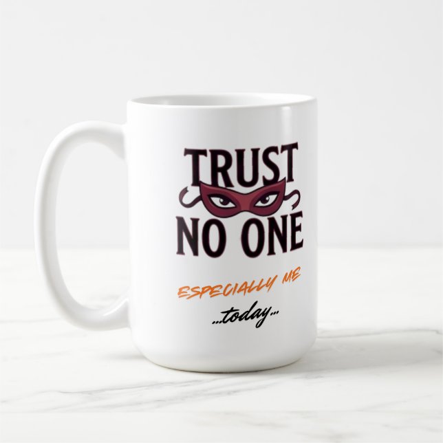 Caneca De Café Trust No One Especially Me Funny April  (Esquerda)