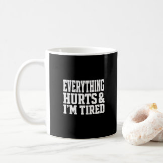Caneca De Café Tudo Dói Estou Cansado Piada Treino Academia Sarca