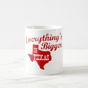 Caneca De Café Tudo é maior no Texas