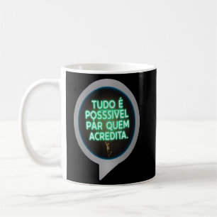 Caneca De Café Tudo é possível para quem acredita
