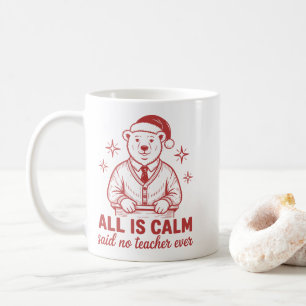 Caneca De Café Tudo está calmo disse algum dia um professor no na