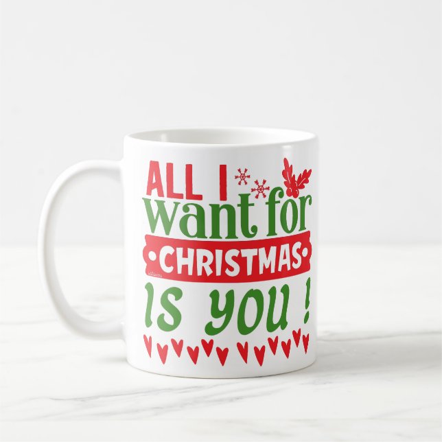 CANECA DE CAFÉ TUDO O QUE EU QUERO É O NATAL (Esquerda)