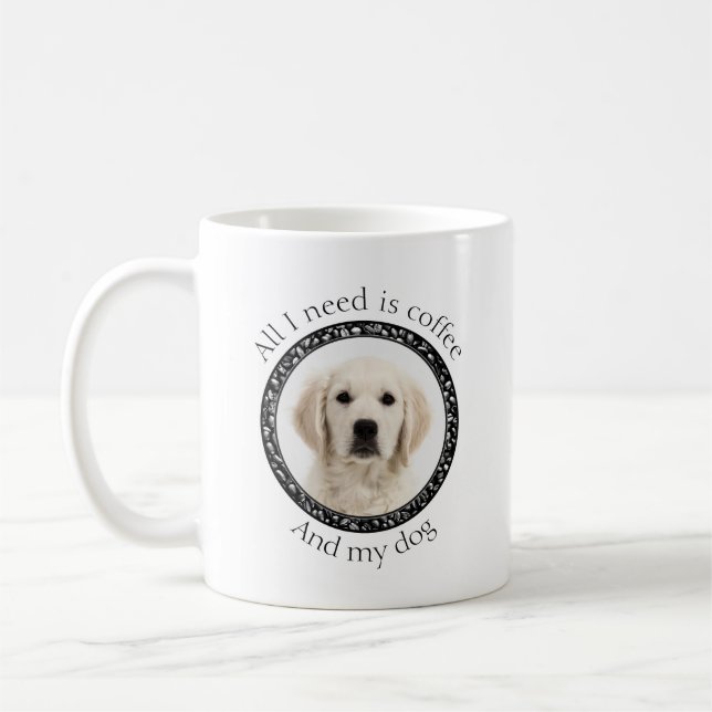 Caneca De Café Tudo o que Preciso é Café e Meu Cachorro (Esquerda)