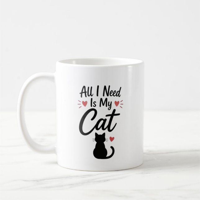 Caneca De Café Tudo o que Preciso é Meu Gato Citação Simples e Ac (Esquerda)
