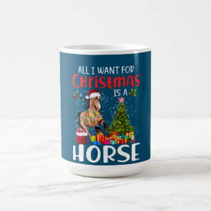 Caneca De Café Tudo O Que Quero Para O Natal É Um Cavalo Engraçad