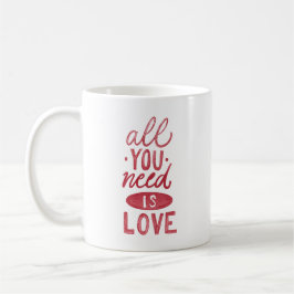 Caneca De Café tudo o que você precisa é amor