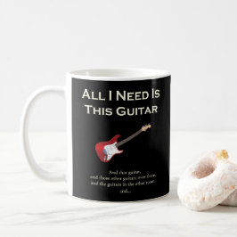 Caneca De Café Tudo que eu preciso é esta guitarra, engraçada,