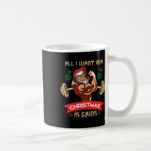 Caneca De Café Tudo Que Eu Quero Para O Natal É Ganhos Treino De