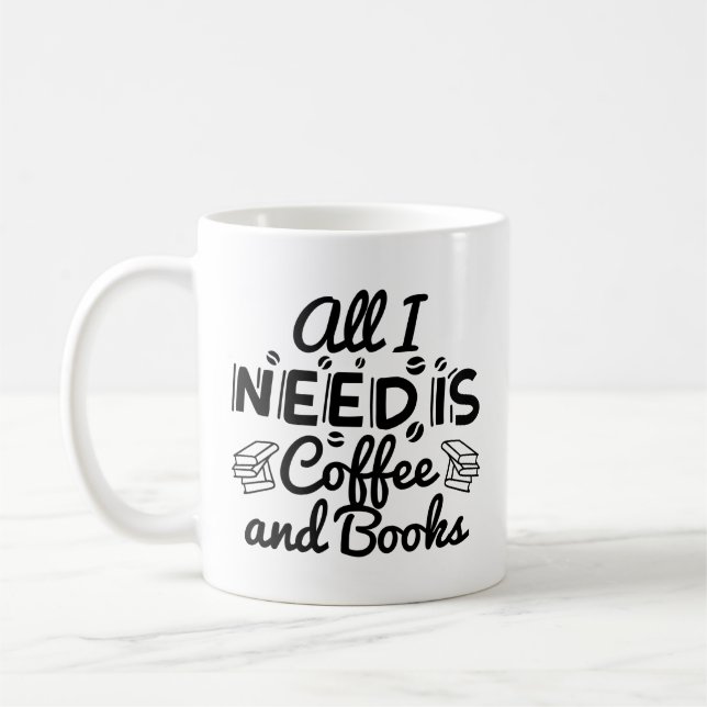 Caneca De Café Tudo Que Preciso É Café E Livros (Esquerda)