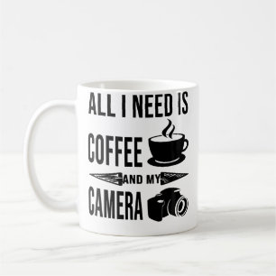 Caneca De Café Tudo Que Preciso É Café E Minha Câmera Fotografia 