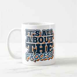 Caneca De Café Tudo se resume ao processo