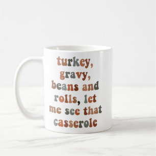 Caneca De Café Turquia, Gravy, Beans e Roll Deixe-me ver essa cur