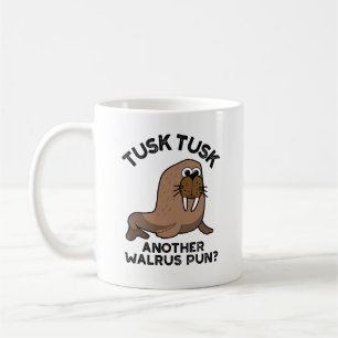 Caneca De Café Tusk Tusk Outra Pun De Animais Engraçado Walrus Pu