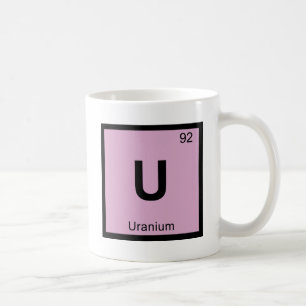 Caneca De Café U - Tabela Periódica Química do Urânio Símbolo