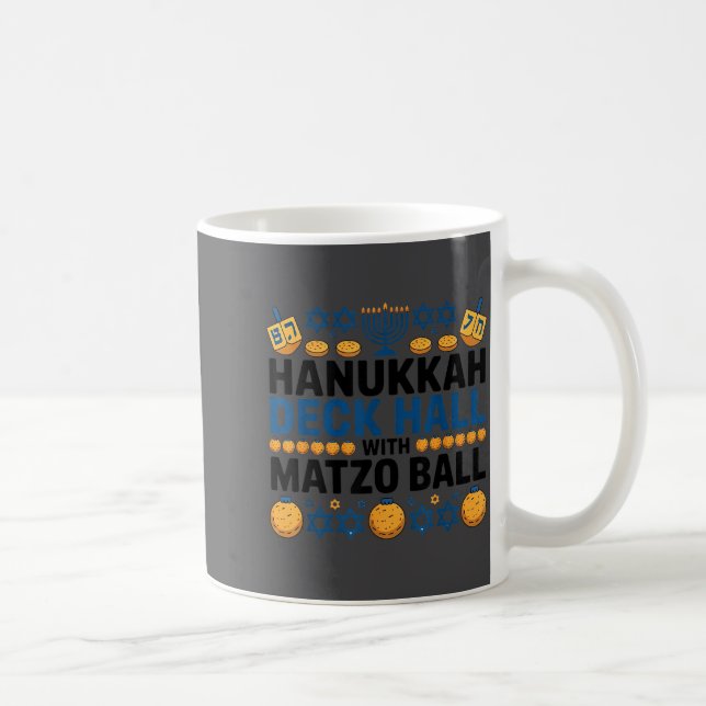 Caneca De Café Ugly Hanukkah Deck Hall With Matzo Ball Chanukah  (Direita)
