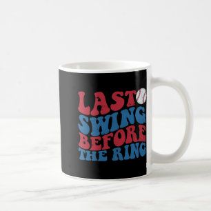Caneca De Café Último Balanço Antes do Anel de Beisebol Despedida