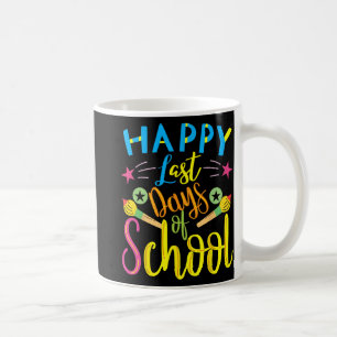 Caneca De Café Último Dia De Aula Último Dia De Aula Professor Es