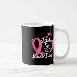 Caneca De Café Último Dia de Tratamento Por Radiação Cancer Da Ma