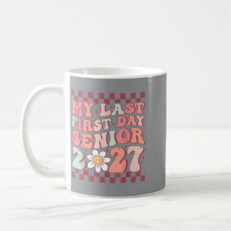 Caneca De Café Último Primeiro Dia Groovy Sênior De Volta À Escol