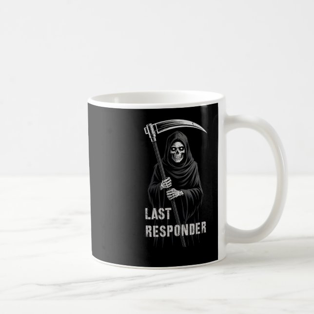 Caneca De Café Último Receptor De Grim Que Respondeu Sarcástico E (Direita)