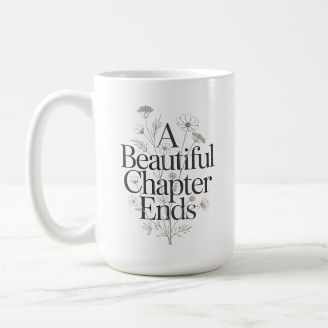 Caneca De Café Um Belo Capítulo Termina Aposentadoria Personaliza (Esquerda)