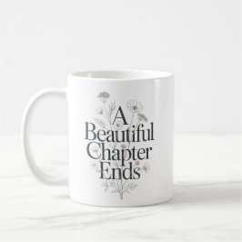 Caneca De Café Um Belo Capítulo Termina Citação de Aposentadoria 