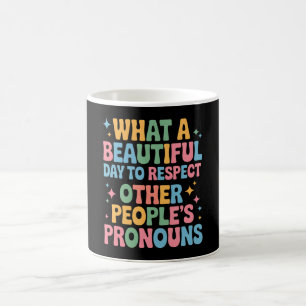 Caneca De Café Um Belo Dia Para Respeitar os Pronomes das Outras 